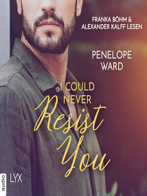 cover image of I Could Never Resist You (Ungekürzt)